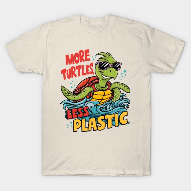 More Turtles Less Plastic T-Shirt by BeanStiks